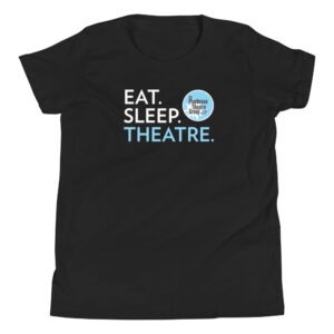 Youth T-Shirt: Eat Sleep Theatre