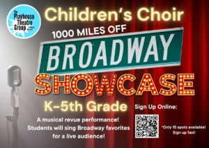 Children’s Choir – 1,000 Miles Off Broadway